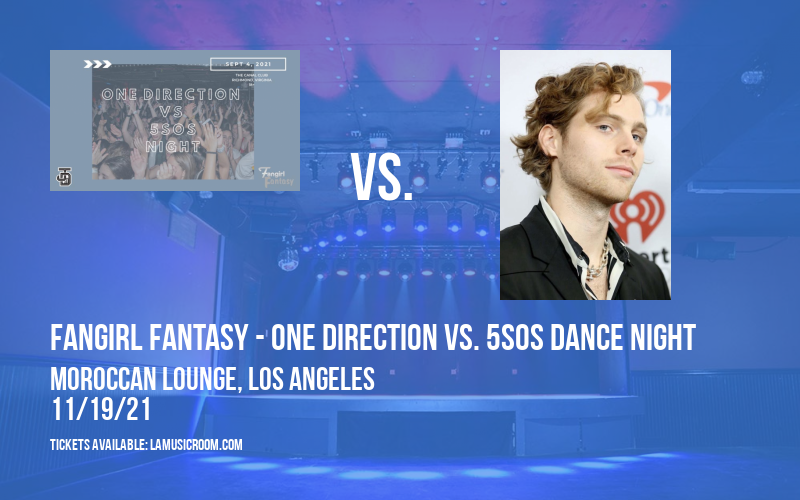 Fangirl Fantasy - One Direction vs. 5SOS Dance Night at Moroccan Lounge