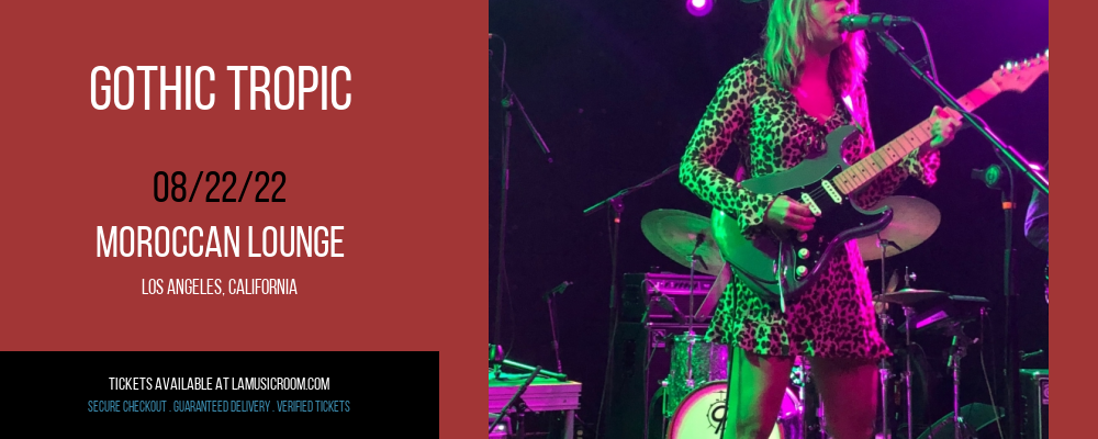 Gothic Tropic at Moroccan Lounge