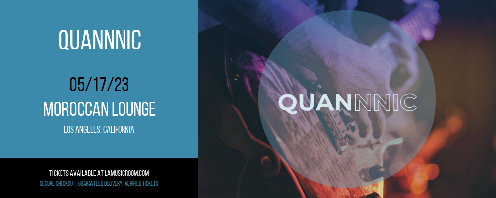 Quannnic at Moroccan Lounge