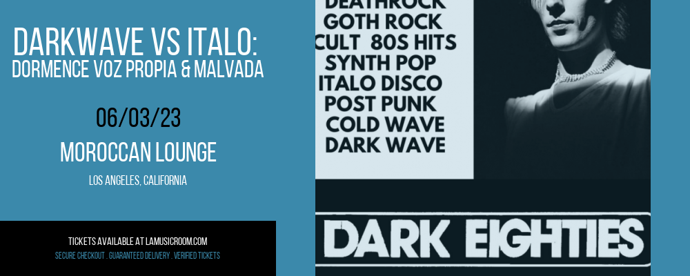 Darkwave vs Italo: Dormence Voz Propia & Malvada at Moroccan Lounge