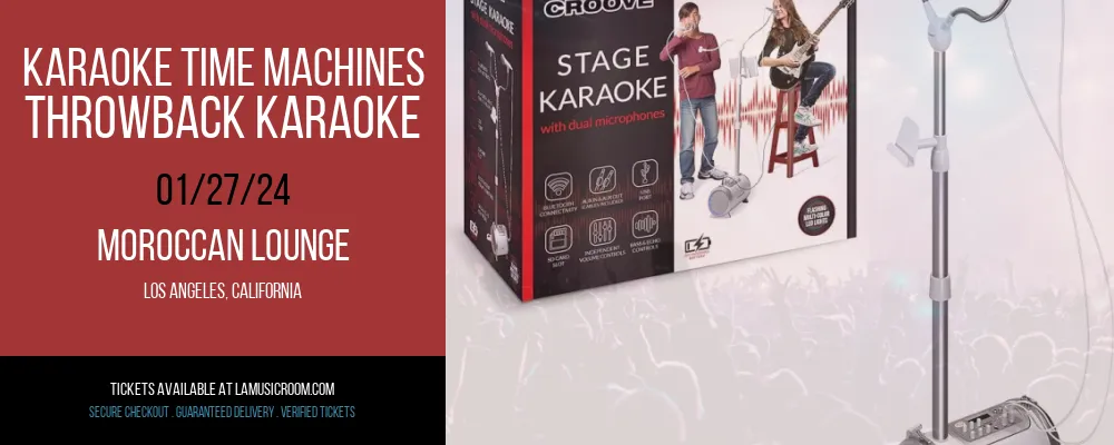 Karaoke Time Machines - Throwback Karaoke at Moroccan Lounge