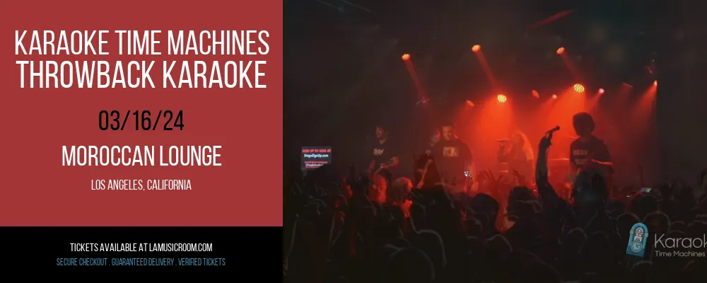 Karaoke Time Machines - Throwback Karaoke at Moroccan Lounge